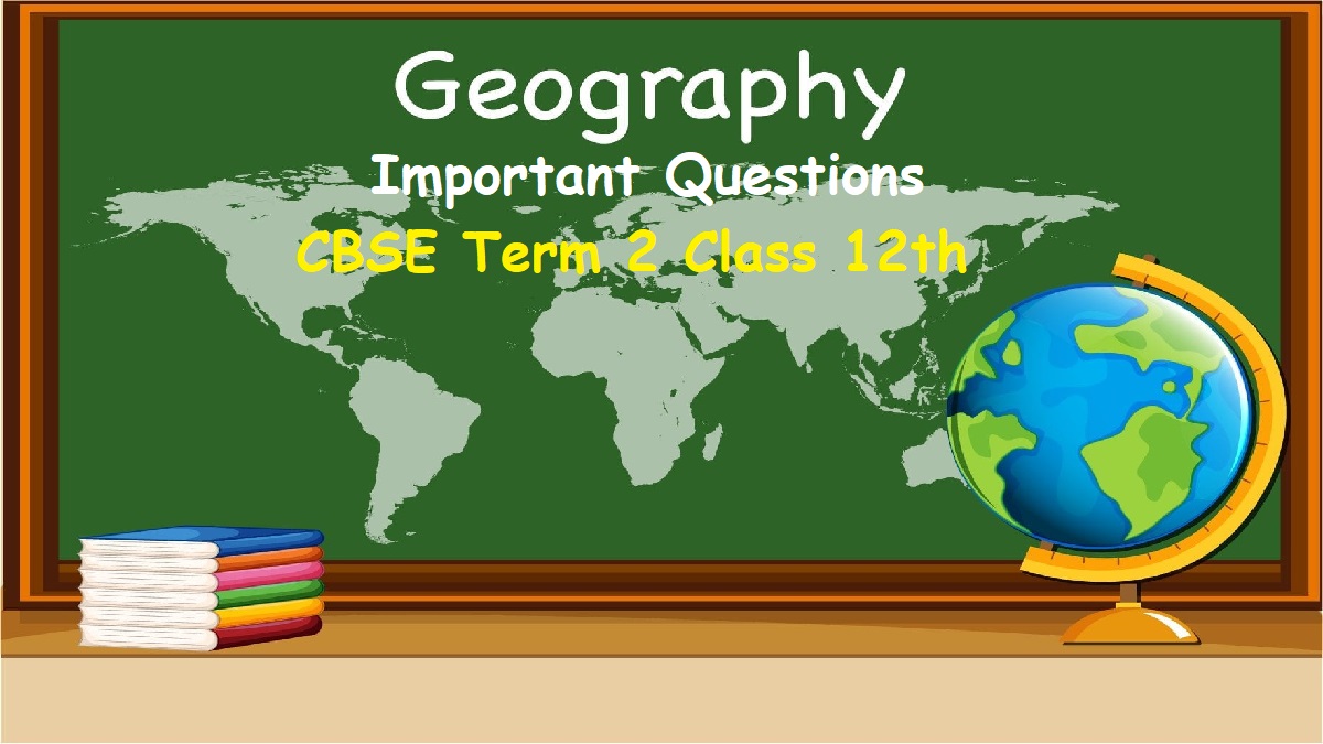 CBSE Geography Questions