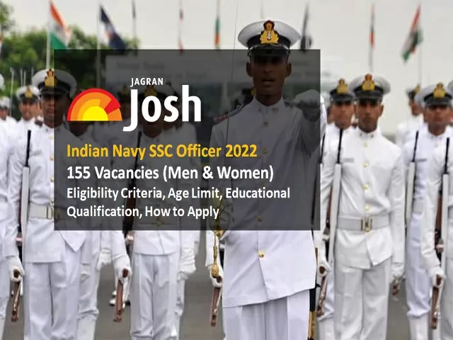 Indian Navy SSC Officer 2022 Eligibility Key Details 155 Vacancies