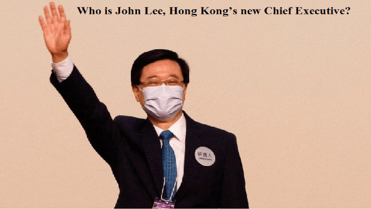 Explained: Who is John Lee, Hong Kong’s new Chief Executive?   