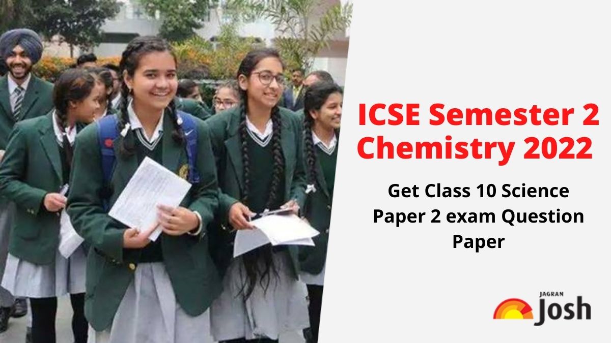 ICSE Semester 2 Chemistry 2022 Exam