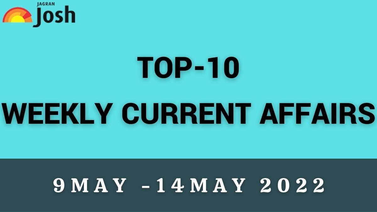 Top 10 weekly current affairs