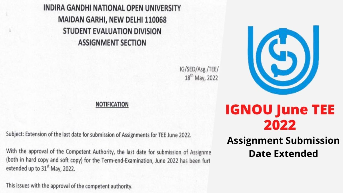 assignment submission date for june 2022 ignou