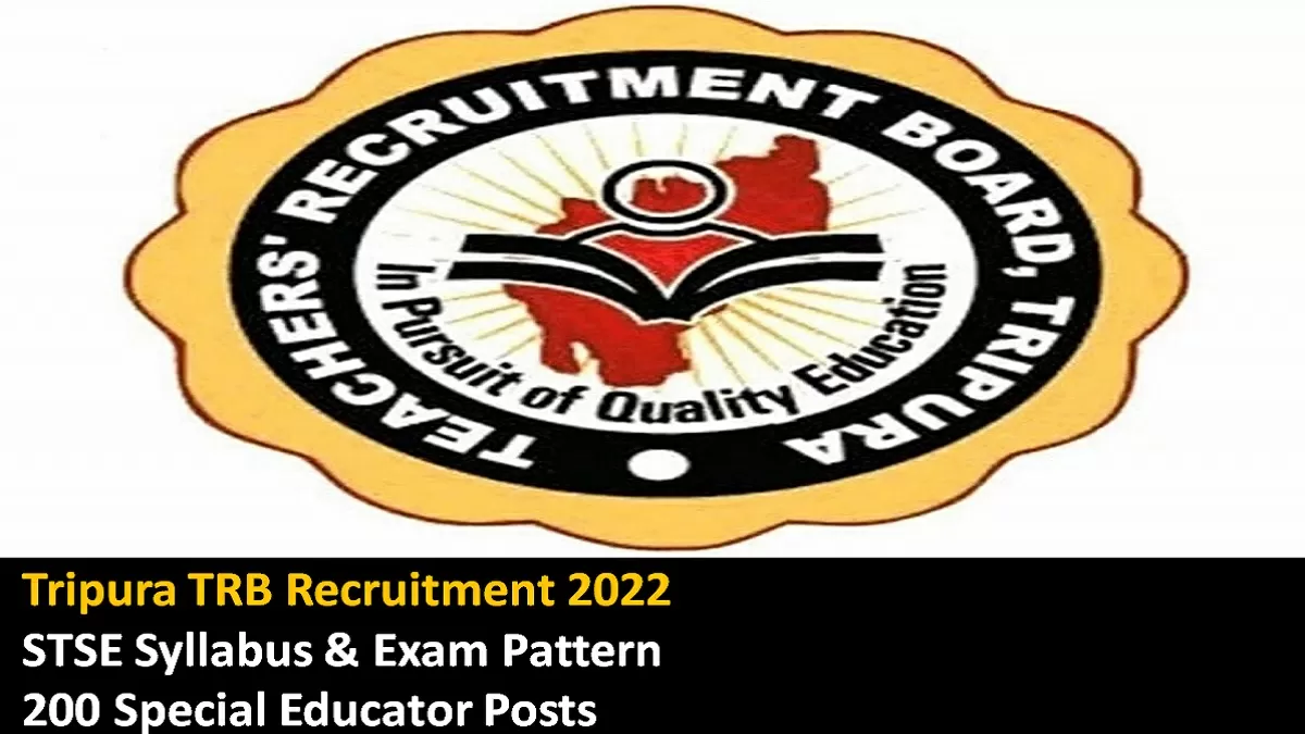 Tripura TRB Recruitment 2022: Syllabus & Exam Pattern for 200 Special Educator posts