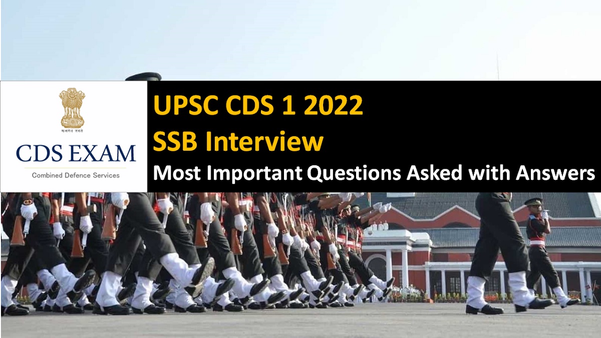 UPSC CDS 1 2022 SSB Interview Most Important Questions Asked