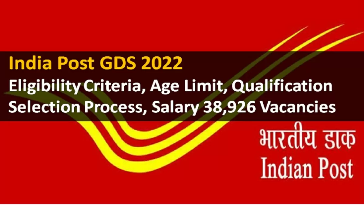 India Post GDS 2022 Eligibility Criteria Age Limit Qualifications 38926 ...