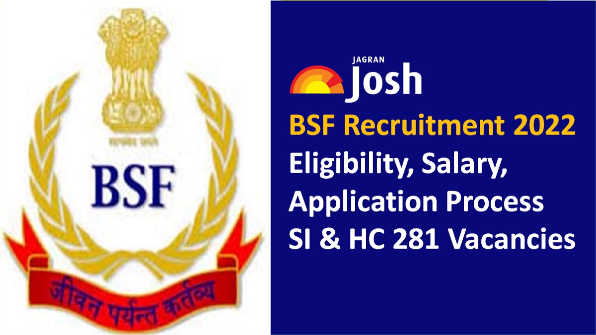 BSF Recruitment 2022 Eligibility Physical Standards Salary Application ...