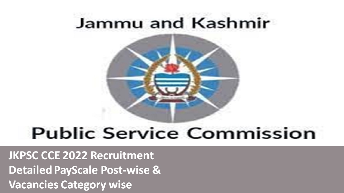 JKPSC CCE 2022 Recruitment: Check Salary and Vacancies Details