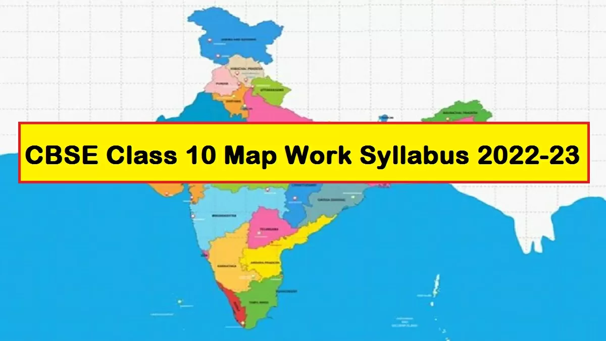 CBSE Class 10 Social Science Map Work for Board Exam 2023 (PDF) with