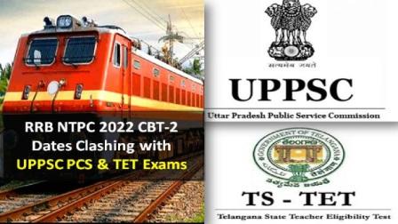 RRB NTPC 2022 CBT-2 Dates Clashing with UPPSC PCS & TSTET Exams: Candidates Demand Changed Schedule