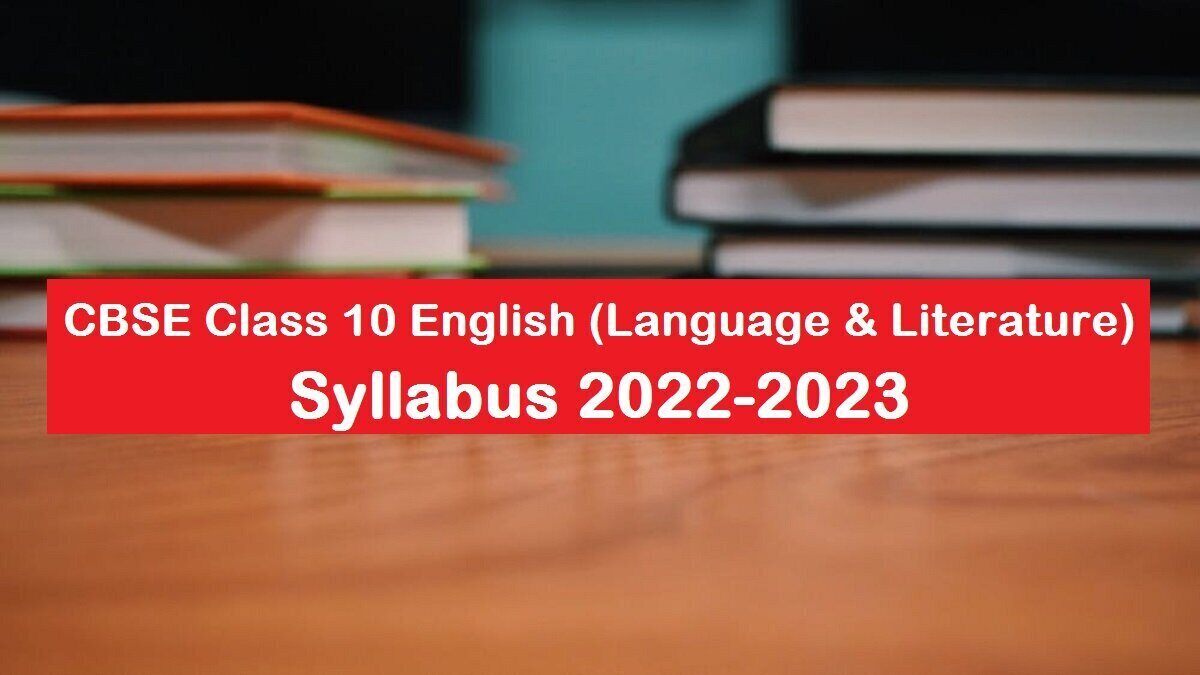 Download CBSE Class 10 English Syllabus 2022-2023