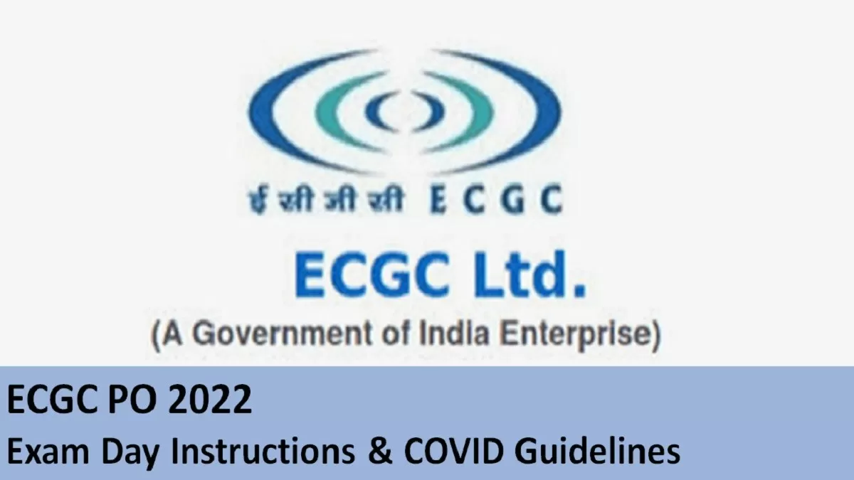 ECGC PO 2022 Important Exam Day Instructions & COVID Guidelines