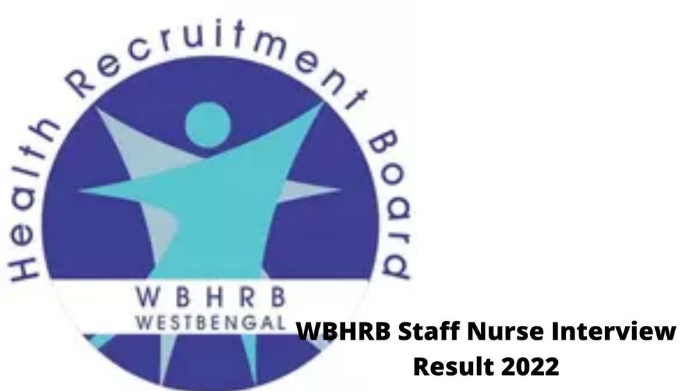 WBHRB Staff Nurse Interview Result 2022