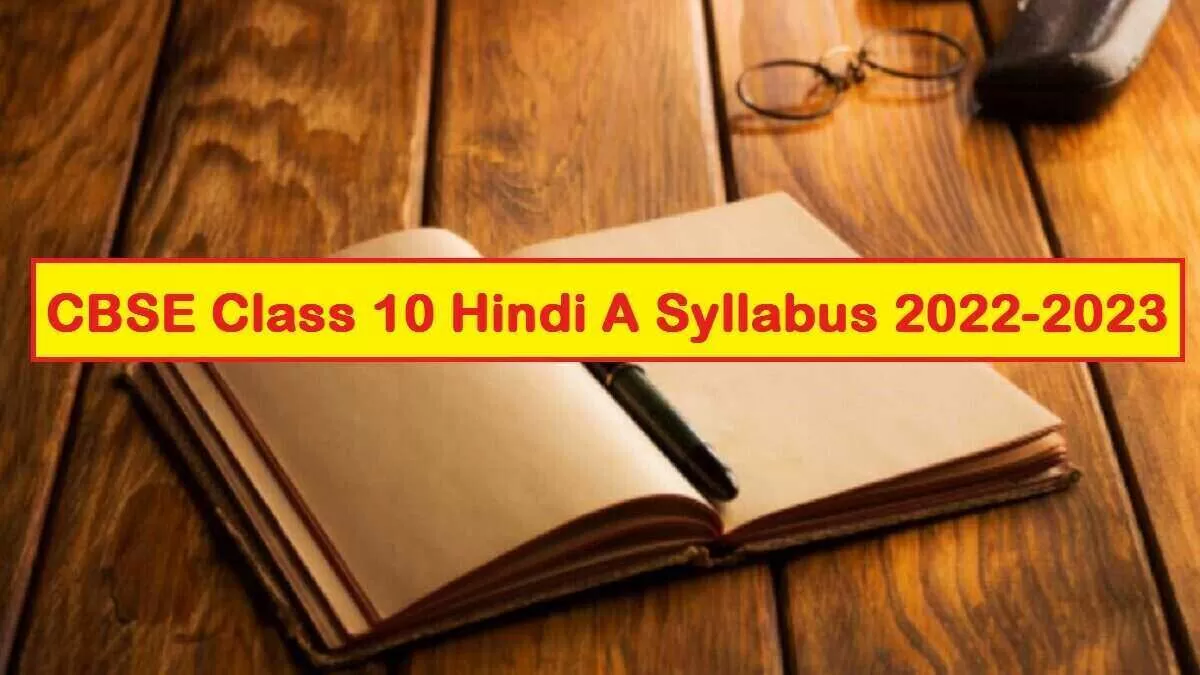 CBSE Class 10 Hindi A Syllabus 2023 (PDF) with Important Resources for ...