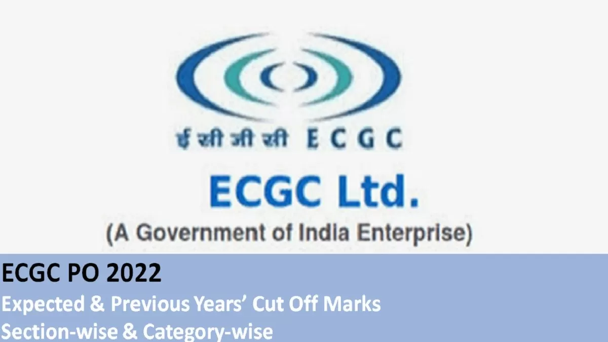 ECGC PO Cut Off 2022 Expected and Previous Years Marks