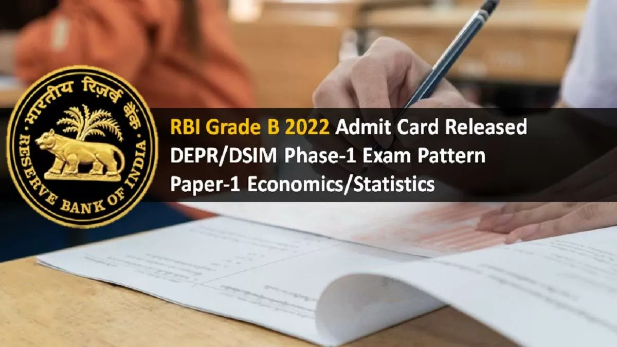 RBI Grade B Admit Card 2022 Released, Check Exam Pattern for Paper I Economics and Statistics
