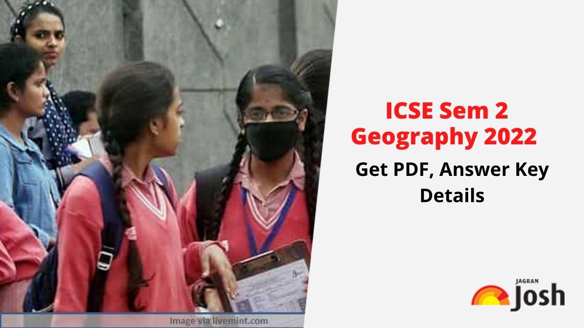 Icse Sem 2 Geography 2022 Analysis Get Icse Hcg Paper 2 Question Paper Icse Sem 2 Geography 2022 Analysis Get Icse Hcg Paper 2 Question Paper