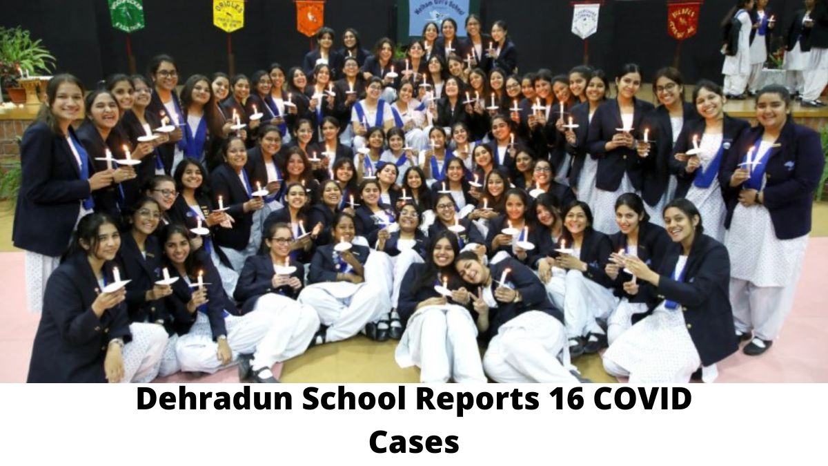Dehradun School Reports 16 COVID Cases