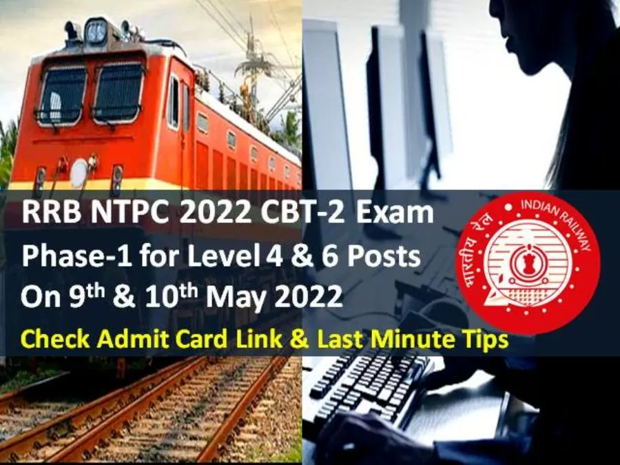 RRB NTPC 2022 CBT-2 Phase-1 Exam Begins Today (May 9,10)