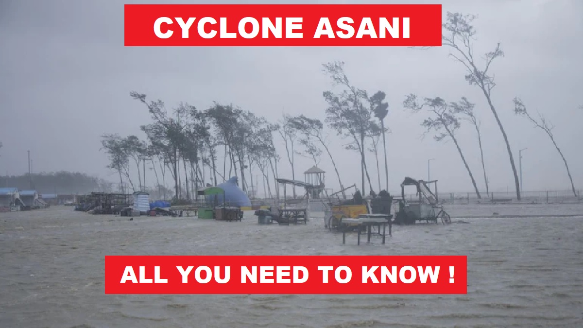 Cyclone Asani- All You Need To Know