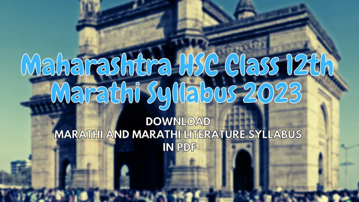 Maharashtra State Board HSC Marathi Syllabus 2023: Download Marathi and Marathi Literature Syllabus for Class 12