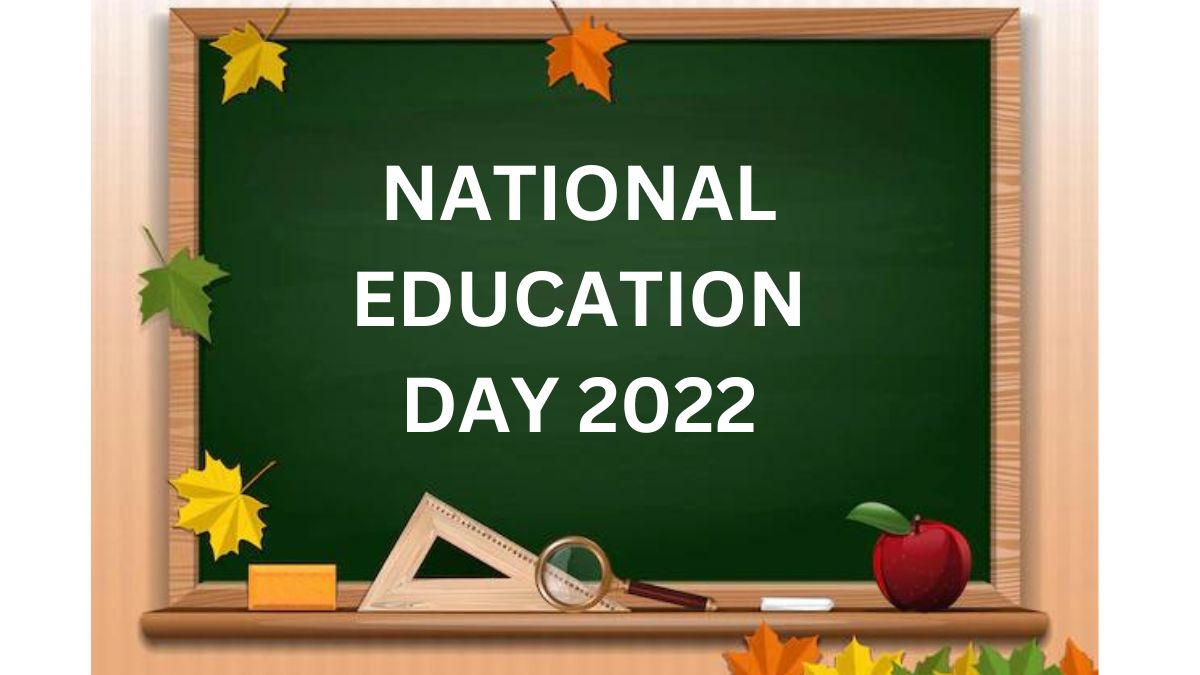 National Education Day 2022