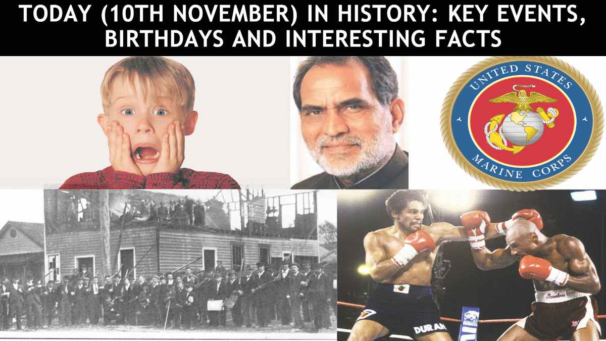 Today (10th November) In History: Key Events, Birthdays, and Interesting Facts