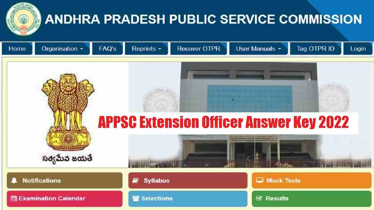 APPSC Answer Key 2022 (Out) for Extension Officer & Others at psc.ap.gov.in: Raise Objections, If Any