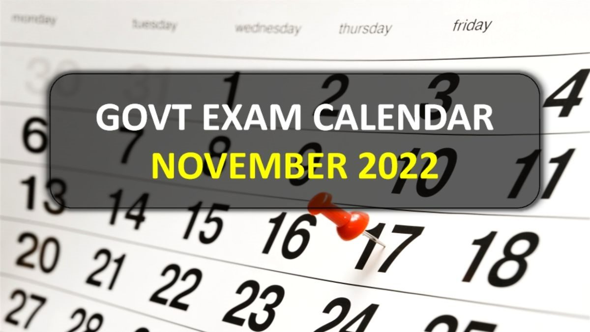 Govt Exams Calendar for November 2022