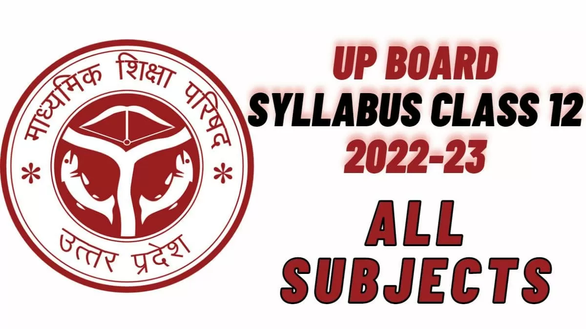 up board class 12 syllabus 2022 23