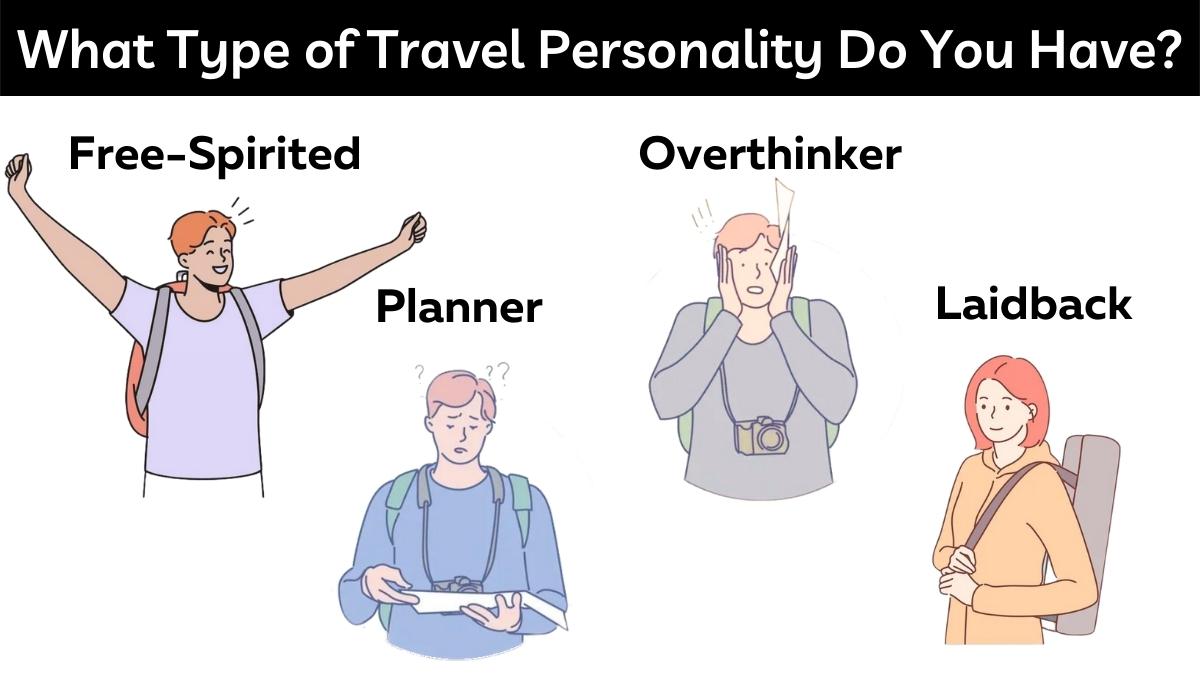 What Is Your Travel Personality? Take This Test To Find Out?