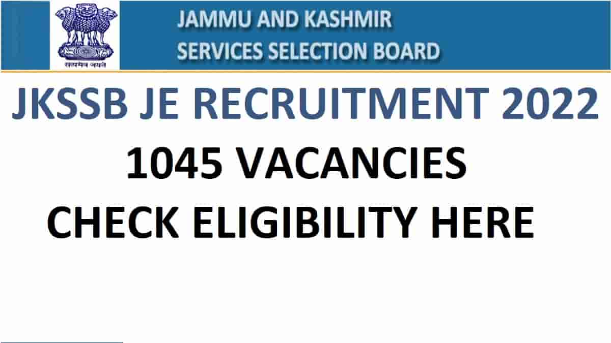 JKSSB JE Recruitment 2022: 1045 Vacancies for Junior Engineer Posts @jkssb.nic.in