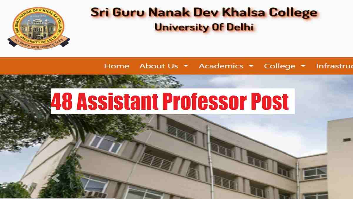 SGNDKC DU Recruitment 2022 For 48 Assistant Professor Post: Apply Till Nov 26
