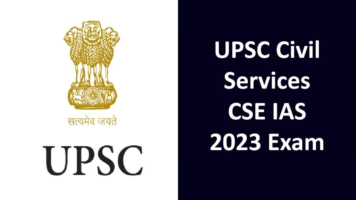 Know About UPSC CSE IAS 2023 Civil Services Exam