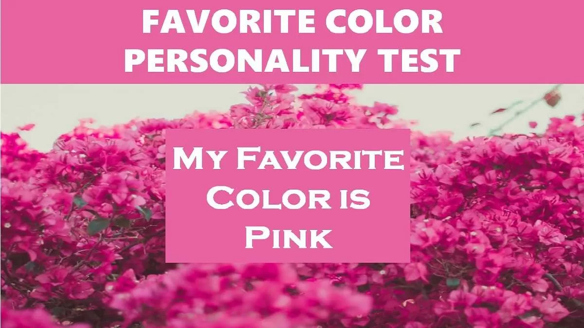 Pink Favorite Color Personality Test Reveals Your True Personality