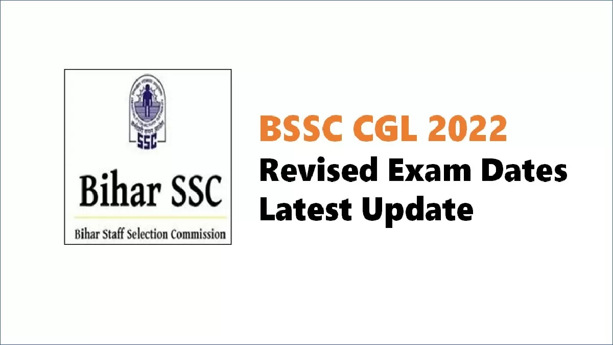 BSSC CGL 2022: Check Revised Exam Dates, Exam Pattern For 2187 Vacancies