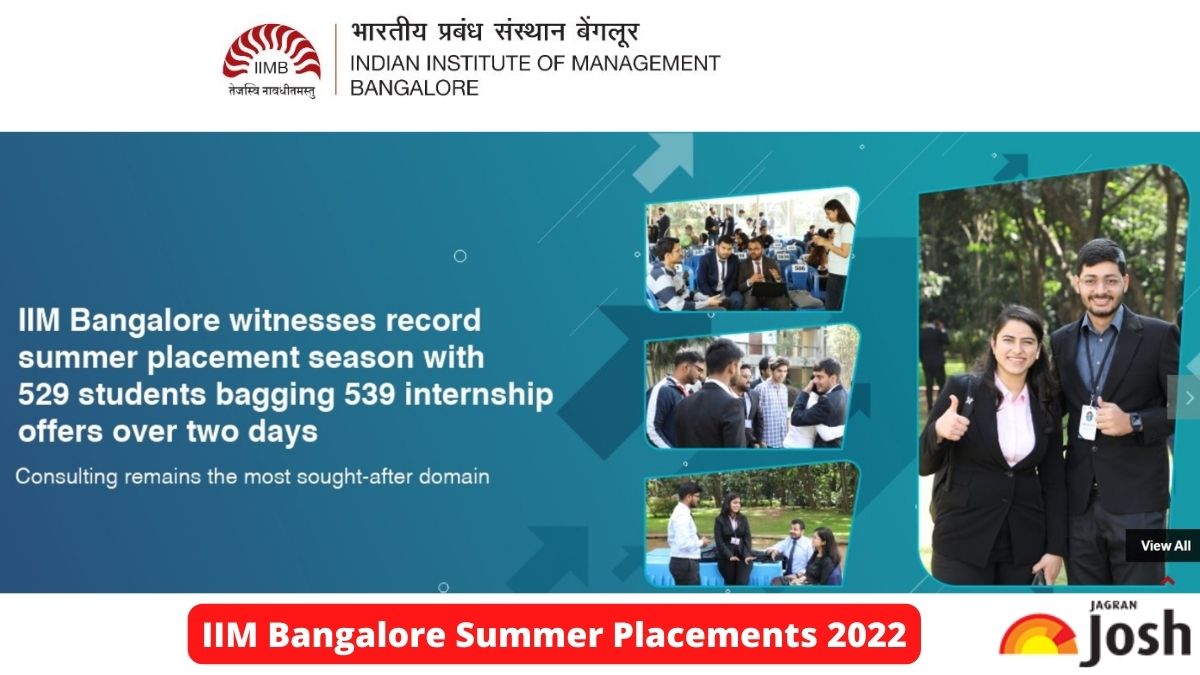 IIM Bangalore Summer Placements 2022 Closes with 539 Offers Education