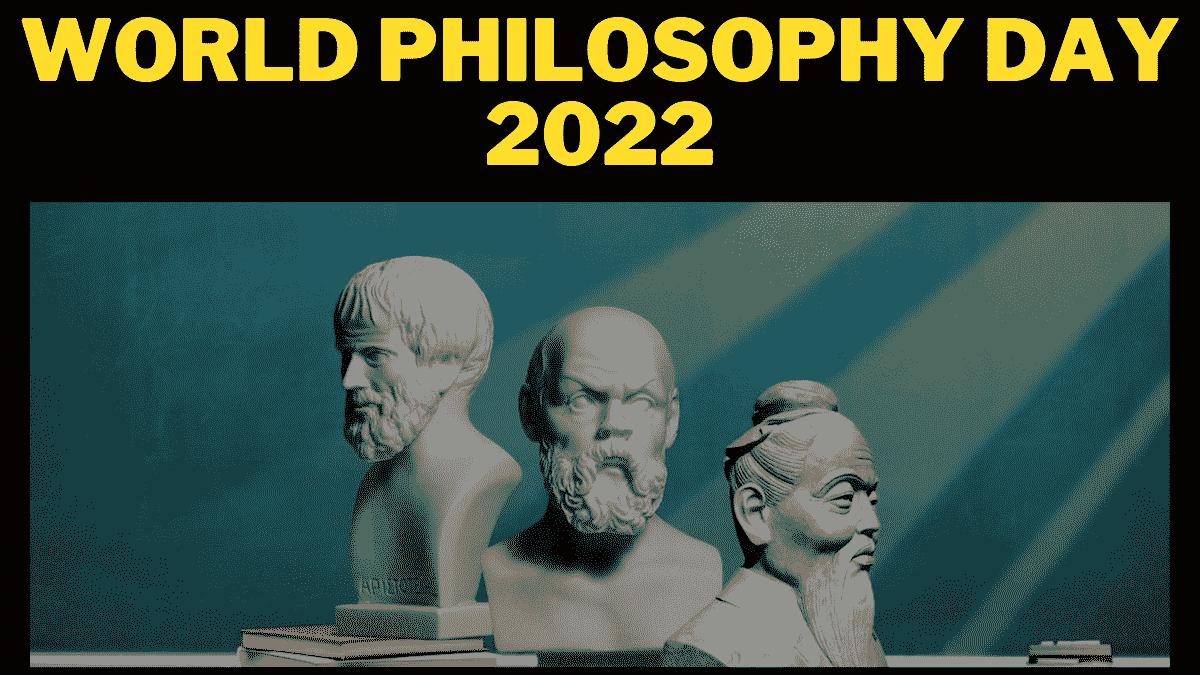 World Philosophy Day 2022 History, significance and facts