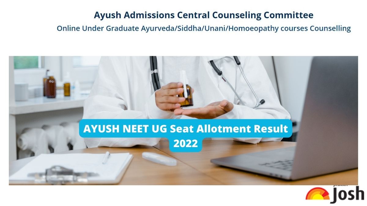 AYUSH NEET UG Seat Allotment 2022 (OUT)
