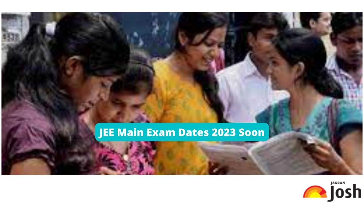JEE Main Exam Dates 2023 Soon