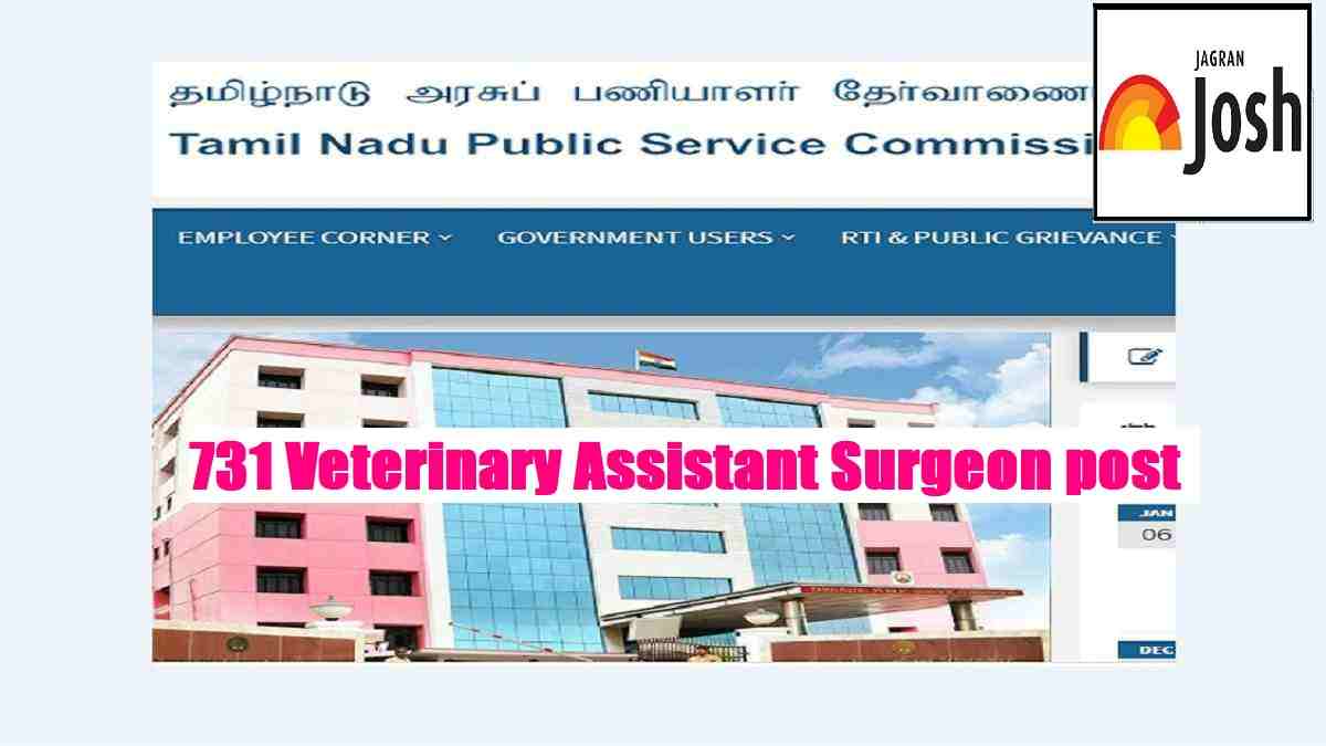 TNPSC Recruitment 2022 Notification Out for 731 Veterinary Assistant  Surgeon Post ; Check How to Apply Online, Salary, Eligibility