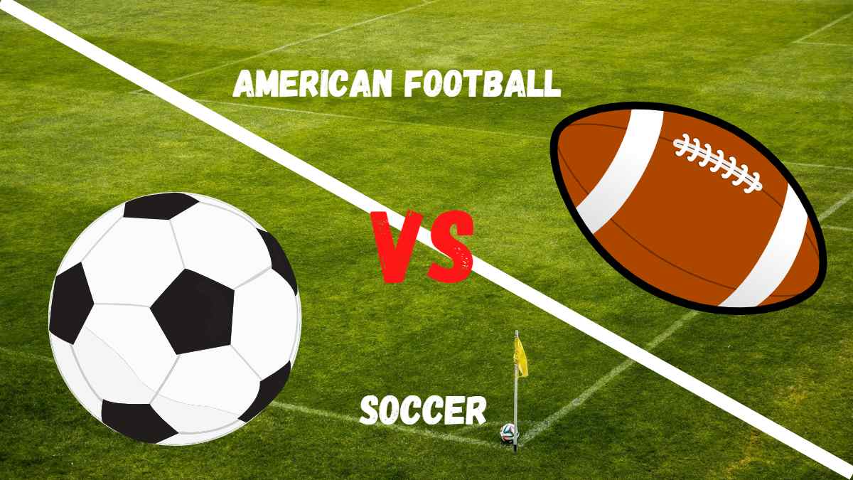 What Is The Difference Between American Football and Soccer
