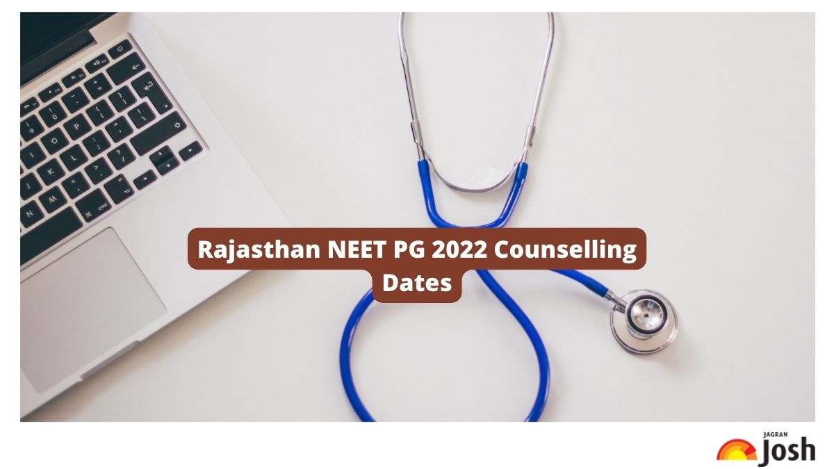 Rajasthan NEET PG 2022 Counselling Dates Announced for Mop-Up Round