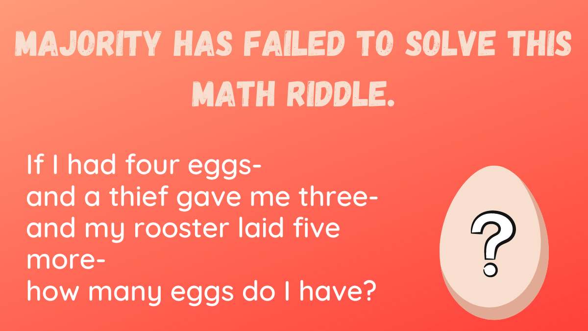 Majority Has Failed To Solve This Viral Math Riddle On Eggs. Can You?