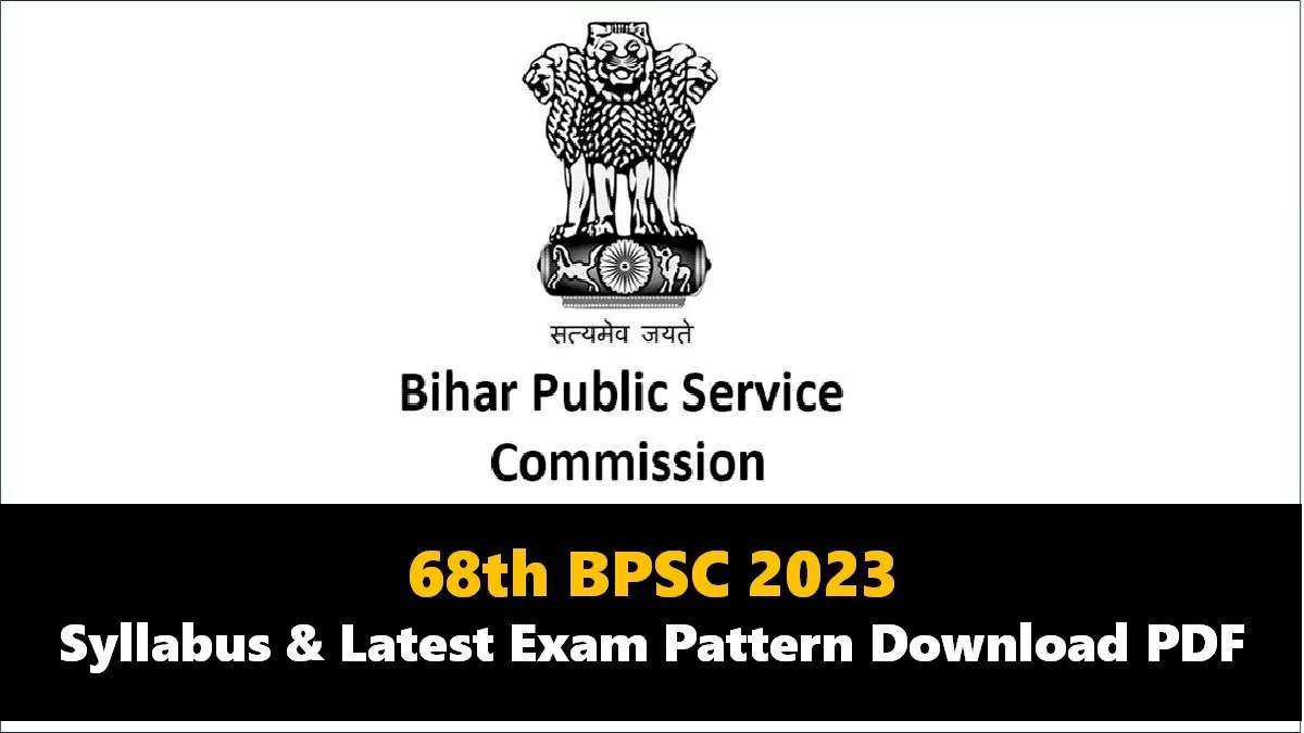 68th BPSC Syllabus 2023, Check All Details Here