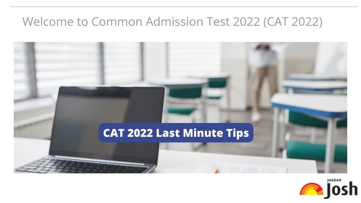 CAT 2022 Last Minute Tips