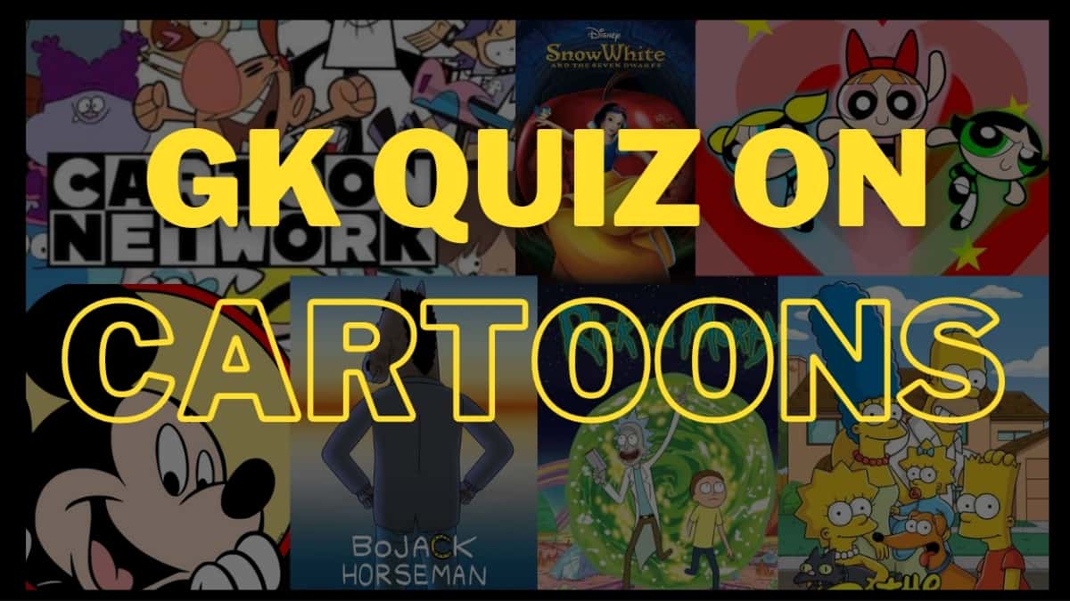 GK Quiz on Cartoons: Find out how much you know and learn through the  Cartoon Trivia!