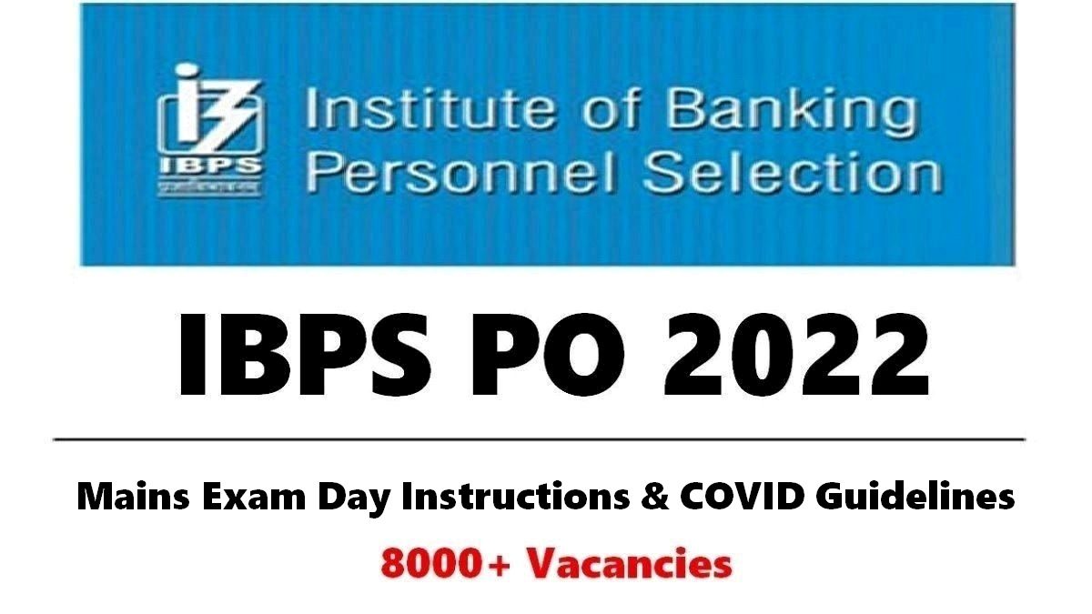 IBPS PO Mains 2022 Exam Day Instructions and COVID Guidelines