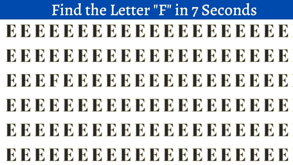 Find Letter F in 7 Seconds