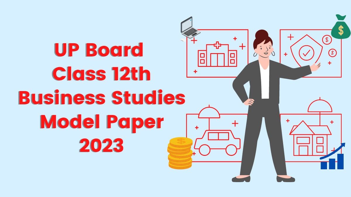 UP Board Class 12 Business Studies Model Paper 2023: Get full PDF