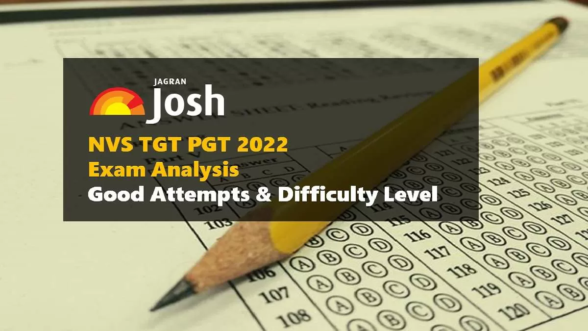 NVS TGT PGT 2022 Exam Analysis (28th/29th/30th November): Check Good Attempts & Difficulty Level